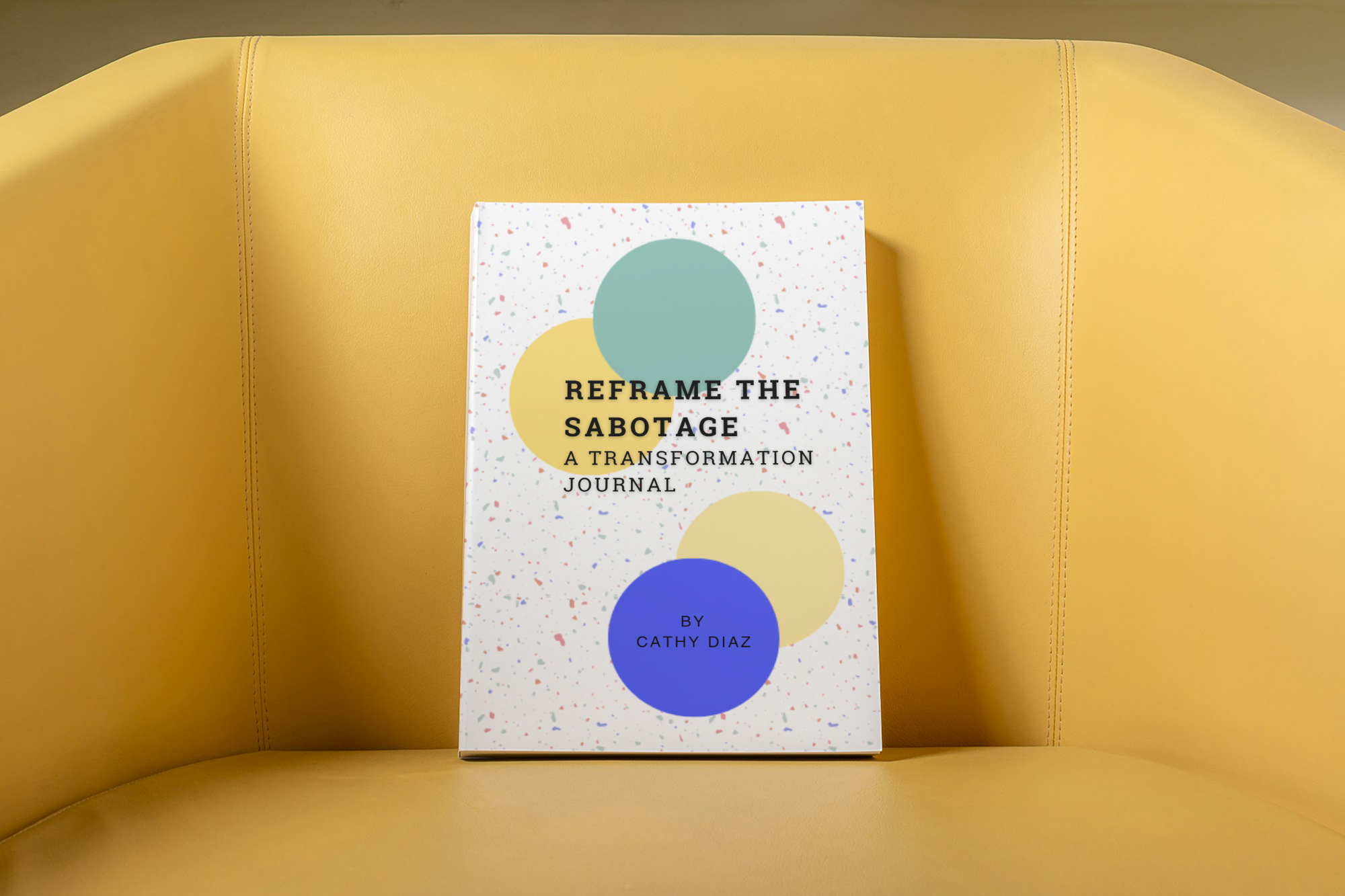 Reframe the Sabotage: A Transformation Journal